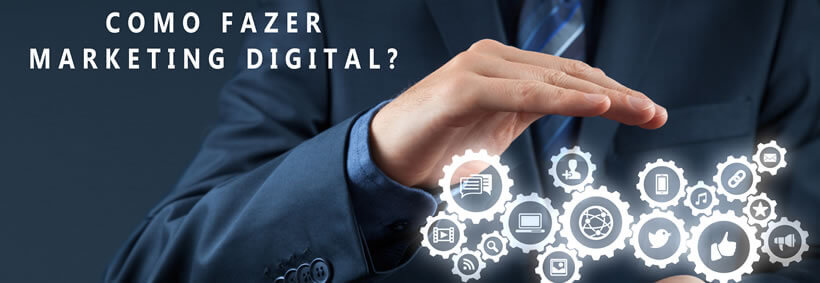 Como fazer Marketing Digital?